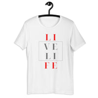 Live Life - Unisex T-Shirt