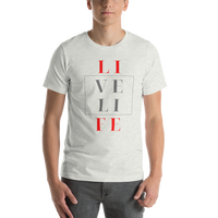 Live Life - Unisex T-Shirt