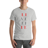 Live Life - Unisex T-Shirt