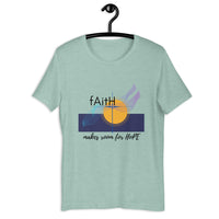 Faith Makes Room - Unisex T-Shirt