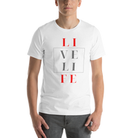 Live Life - Unisex T-Shirt