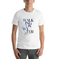 Walk On Water  (W.O.W.)- T-Shirt