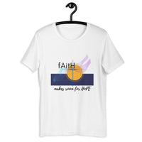 Faith Makes Room - Unisex T-Shirt