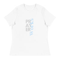 Prayer Works  Women's Relaxed T-Shirt